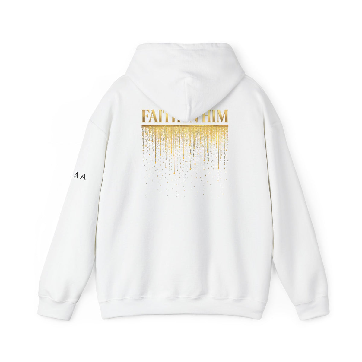 Above Athletics Apparel Hoodie — Faith In Him Gold Drip Graphic Hooded Sweatshirt