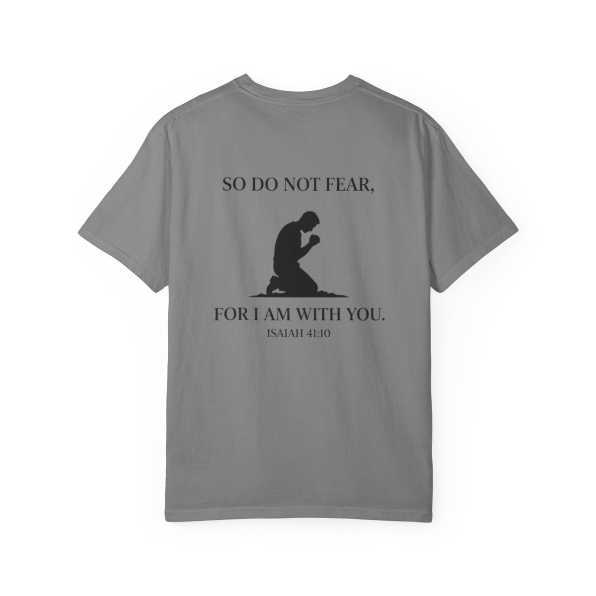 Prayer Silhouette T-Shirt — "So Do Not Fear, For I Am With You" (Isaiah 41:10)