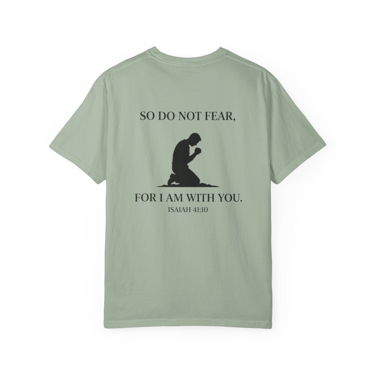 Prayer Silhouette T-Shirt — "So Do Not Fear, For I Am With You" (Isaiah 41:10)