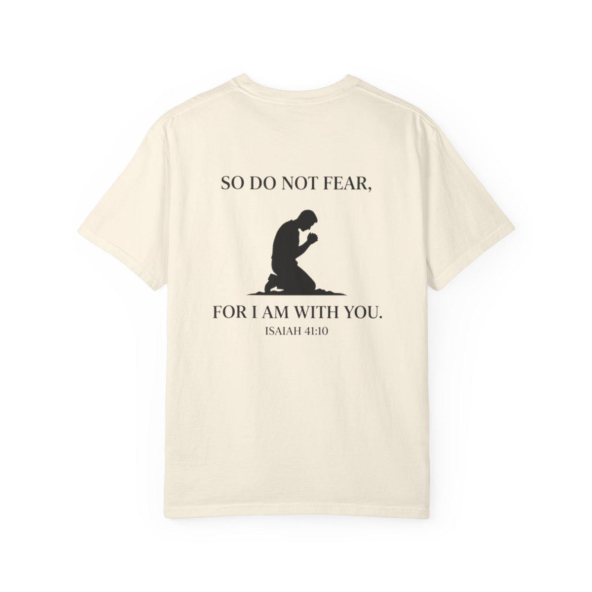 Prayer Silhouette T-Shirt — "So Do Not Fear, For I Am With You" (Isaiah 41:10)