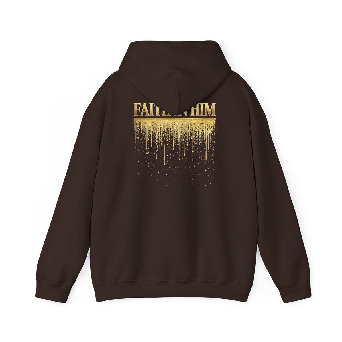 Above Athletics Apparel Hoodie — Faith In Him Gold Drip Graphic Hooded Sweatshirt