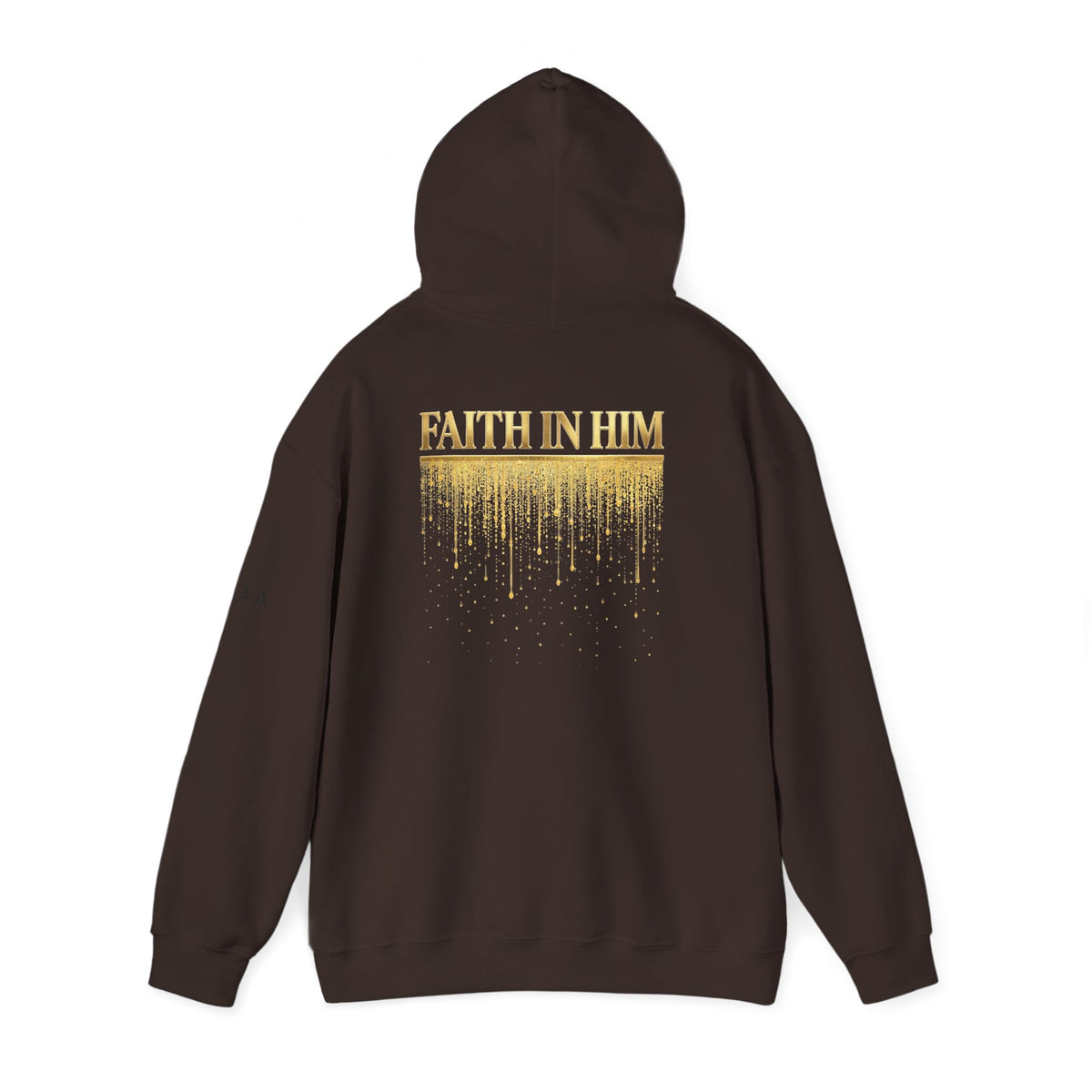 Above Athletics Apparel Hoodie — Faith In Him Gold Drip Graphic Hooded Sweatshirt