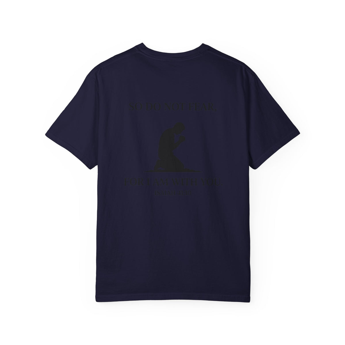 Prayer Silhouette T-Shirt — "So Do Not Fear, For I Am With You" (Isaiah 41:10)